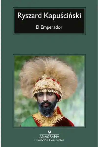 El Emperador - Kapuscinski Ryszard