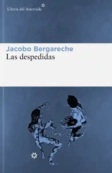 Las Despedidas - Bergareche Jacobo