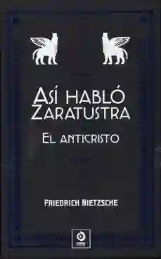 Asi Hablo Zaratustra - el Anticristo