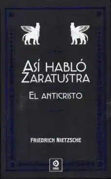 Asi Hablo Zaratustra - el Anticristo