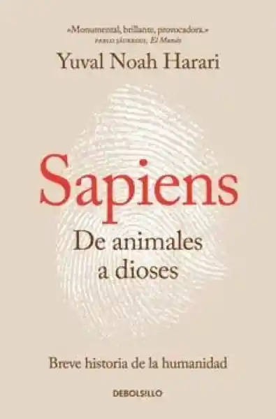 Sapiens. De Animales a Dioses - Harari Yuval Noah
