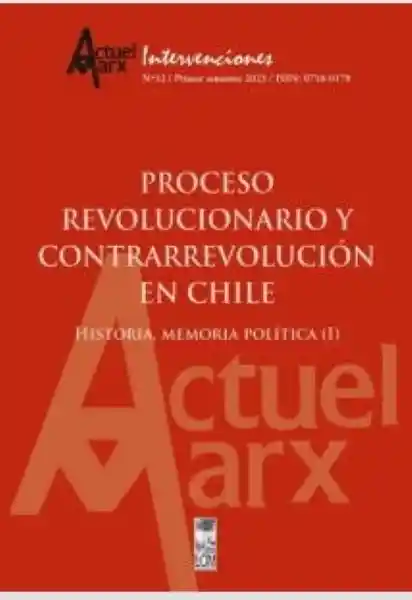 Proceso Revolucionario y Contrarrevolución en Chile - VV. AA