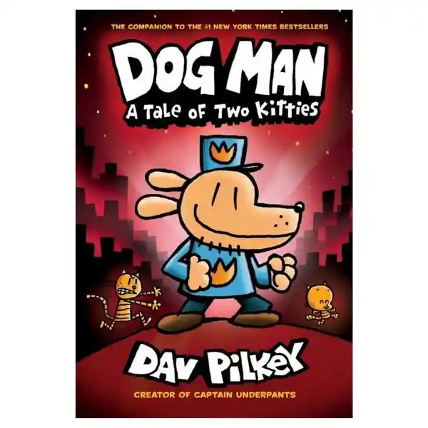 Dog Man #3 a Tale of Two Kitties