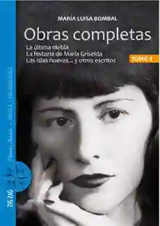 Obras Completas Maria Luisa Bombal (1) la Última Niebla.