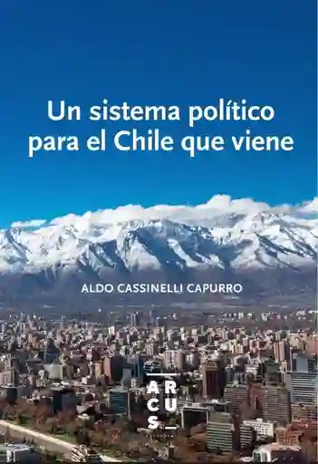 Un Sistema Politico Para el Chile (Td)