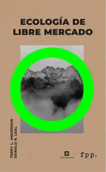 Ecología de Libre Mercado - Vario Autores