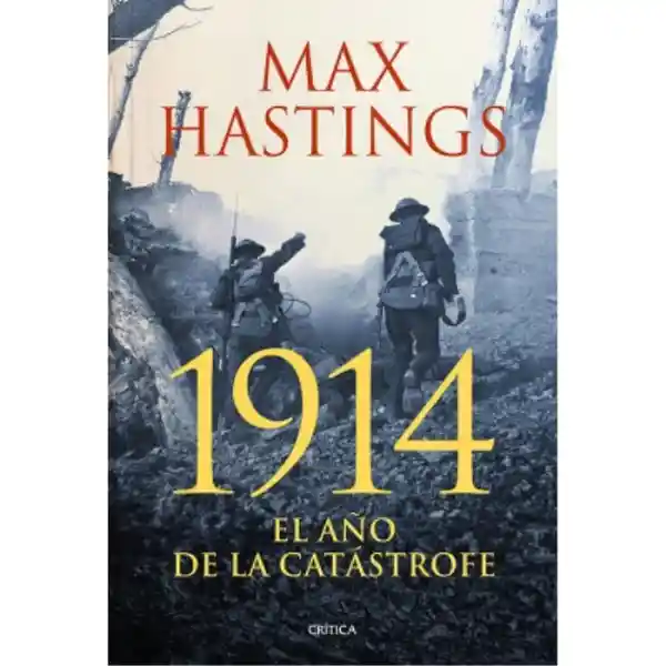1914 - Max Hasttings