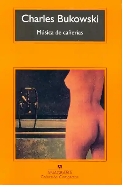 MÚsica de Cañerias - Charles Bukowski