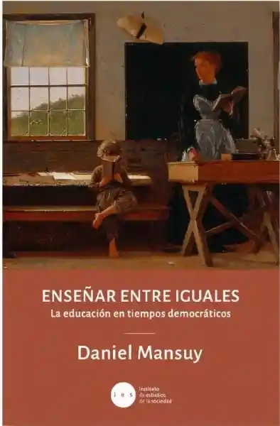 Enseñar Entre Iguales - Mansuy Daniel