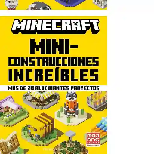 Minecraft. Miniconstrucciones Increibles - Mojang Ab