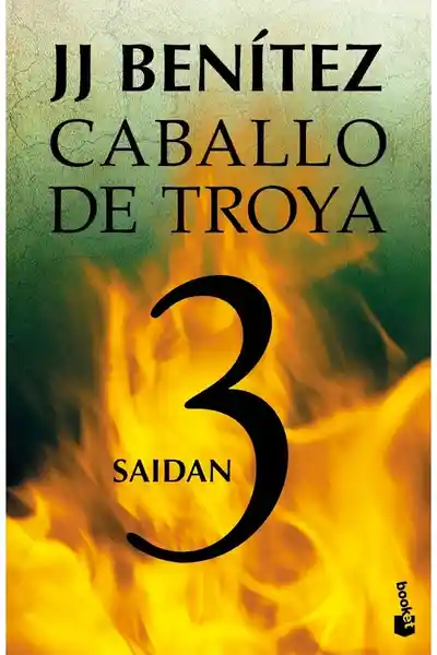 Saidan. Caballo de Troya 3 - J.J Benítez