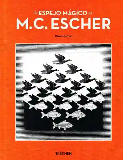 El Espejo Mágico de M.C. Escher