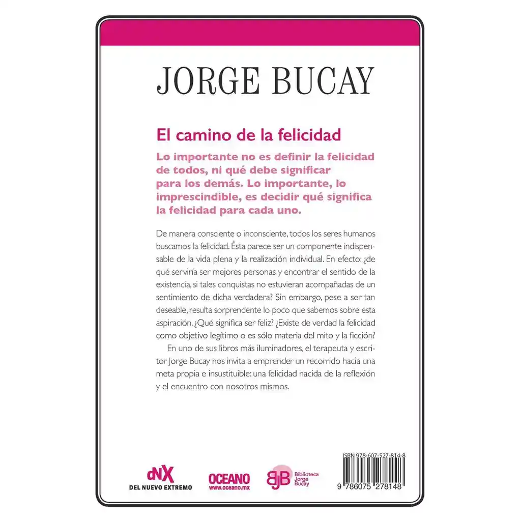 El Camino de la Felicidad - Bucay Jorge