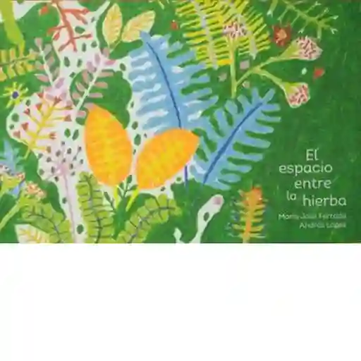 El Espacio Entre la Hierba