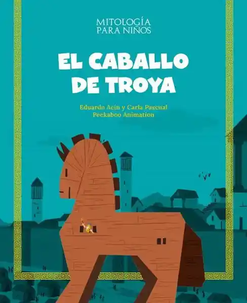 El Caballo de Troya - Acin Eduardo