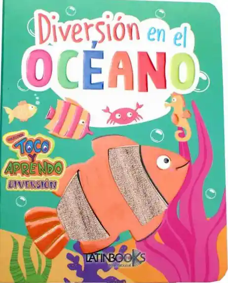 Diversion en en el Oceano. Toco y Aprendo Diversion