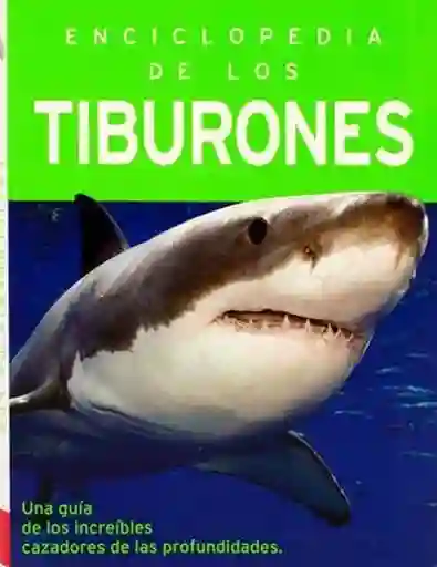 Enciclopedia de Los Tiburones - VV. AA