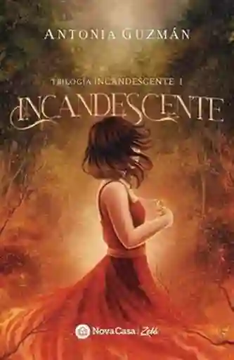 Incandescente - Guzmán Antonia