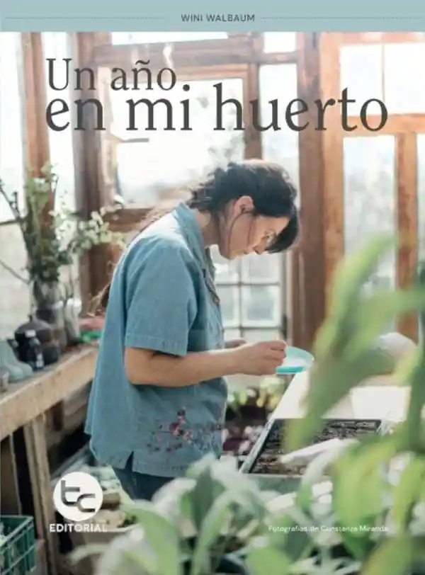 Un Año En Mi Huerto