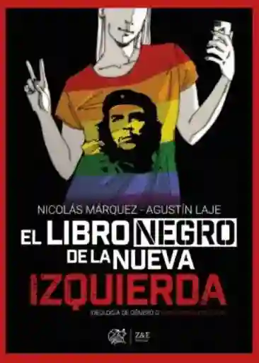 El Libro Negro de la Nueva Izquierda - Márquez Noriega Nicolas