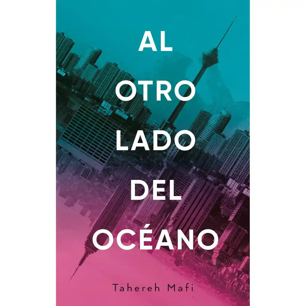 Libro Al Otro Lado Del Océano. Mafi Tahereh 1 U