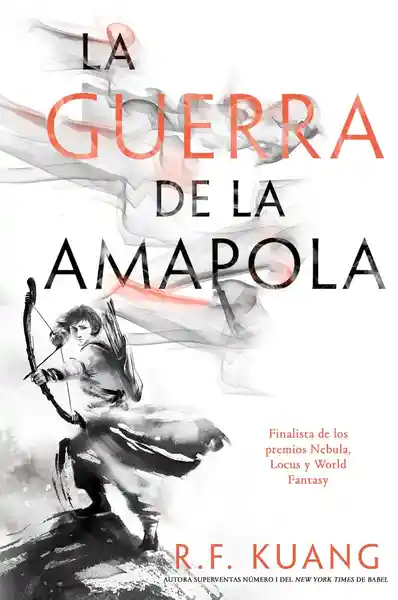 La Guerra de la Amapola - Kuang R.F.