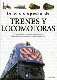 Enciclopedia De Trenes Y Locomotoras