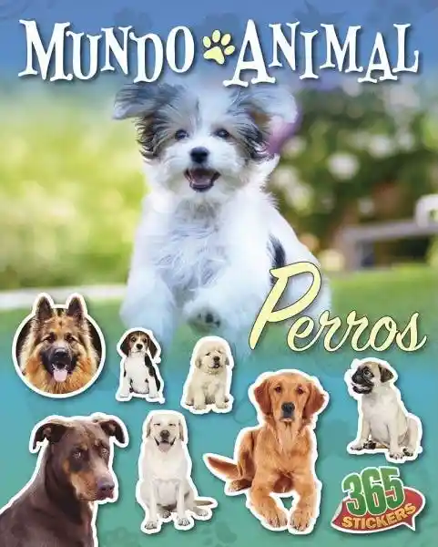 Mundo Animal. Perros 365 Stickers - Latinbooks