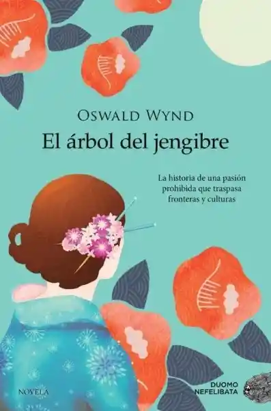 El Árbol Del Jengibre - Wynd Oswald