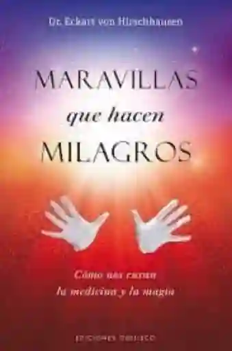 Maravillas Que Hacen Milagros