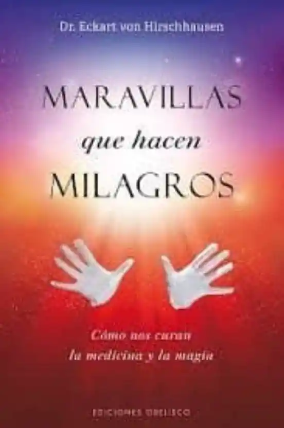 Maravillas Que Hacen Milagros