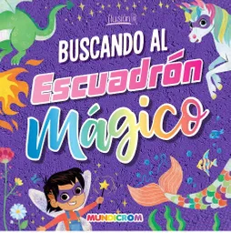 Buscando al Escuadrón Mágico - Mundicrom