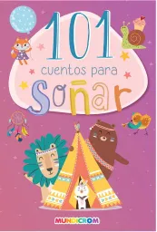 101 Cuentos Para Soñar - Mundicrom