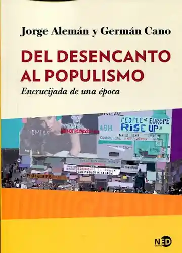 Del Desencanto al Populismo - Jorge Alemán