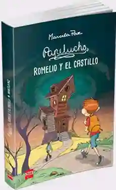 Papelucho Romelio y el Castillo