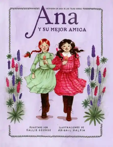 Ana y su Mejor Amiga - Kallie George
