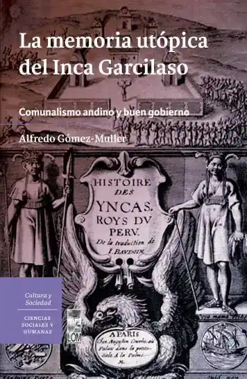 La Memoria Utopica Del Inca Garcilaso