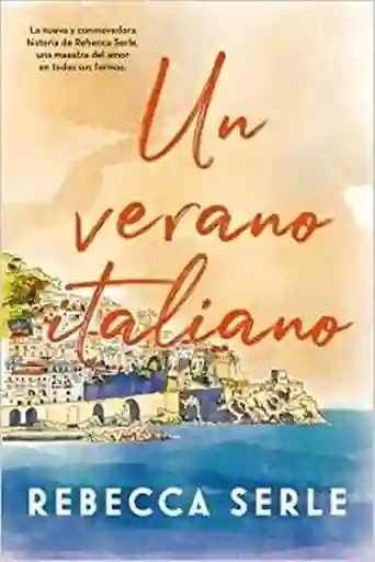 Un Verano Italiano - Serle Rebecca