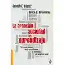 La Creacion de Una Sociedad Del Aprendizaje