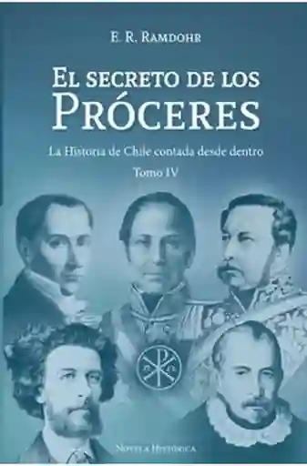 El Secreto de Los Próceres 4