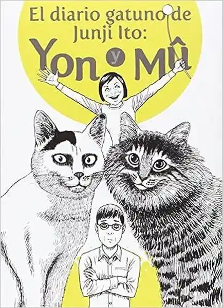 El Diario Gatuno de Junji Ito: Yon y Mu - Ito Junji