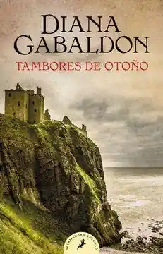 Tambores De Otoño (Claire Randall 4)