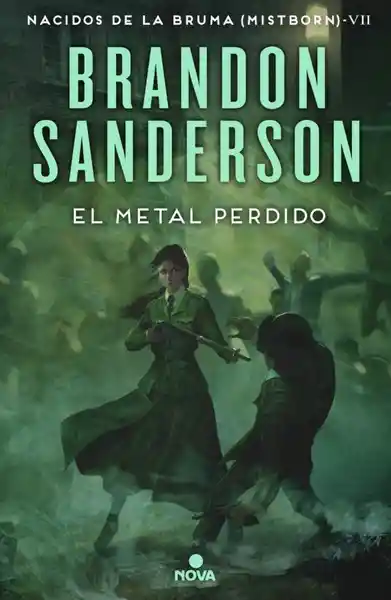 El Metal Perdido (Nacidos de la Bruma #7) - Sanderson Brandon