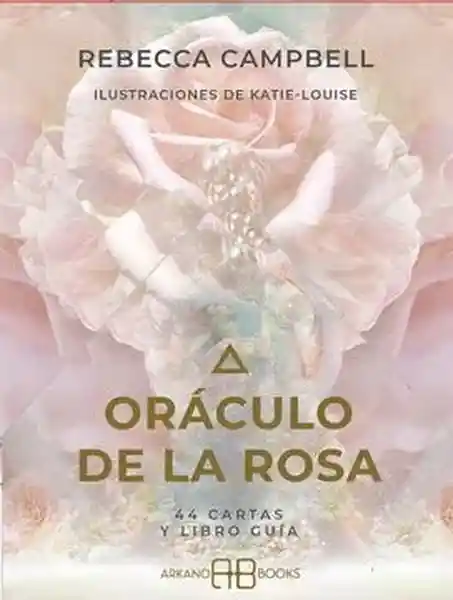 Oráculo de la Rosa - Campbell Rebecca