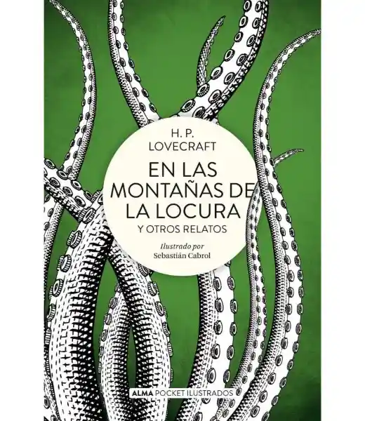 En Las Montañas de la Locura y Otros Relatos - Lovercraft H. P.