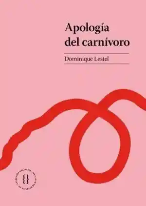 Apologia Del Carnivoro