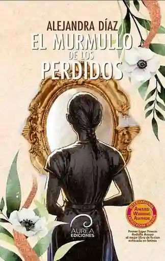 El Murmullo de Los Perdidos. Nueva Edición - Diaz Alejandra