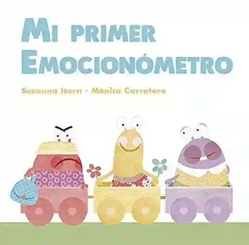 Mi Primer Emocionometro - Isern Susanna