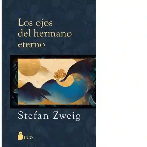 Los Ojos Del Hermano Eterno - Zweig Stefan