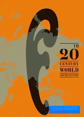20th Century World Architecture - Phaidon Press